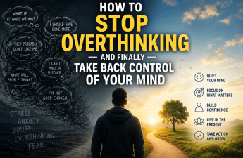 How to Stop Overthinking